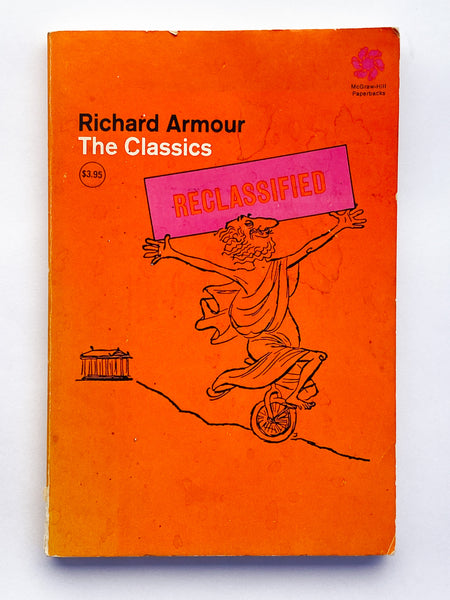 The Classics Reclassified by Richard Armour - Paperback Book