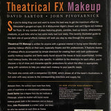Theatrical FX Makeup by David Sartor & John Pivovarnick - Softcover Book / CD-Rom
