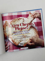 Extra Cheese, Please! Mozzarella’s Journey From Cow To Pizza - Hardcover Book